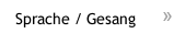 Sprache / Gesang